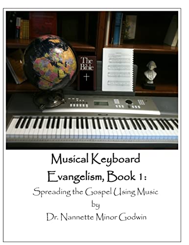 9781461152927: Musical Keyboard Evangelism: Spreading the Gospel Using Music: Volume 1