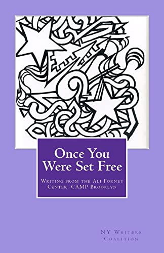 9781461153566: Once You Were Set Free: Writing from the Ali Forney Center, CAMP Brooklyn