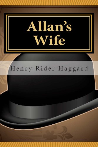 Allan's Wife (Allan Quatermain) (9781461154815) by Haggard, Henry Rider