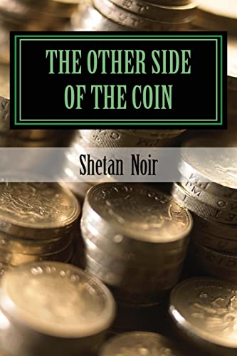 9781461155898: The other side of the coin: spells to enrich your bank account and life.