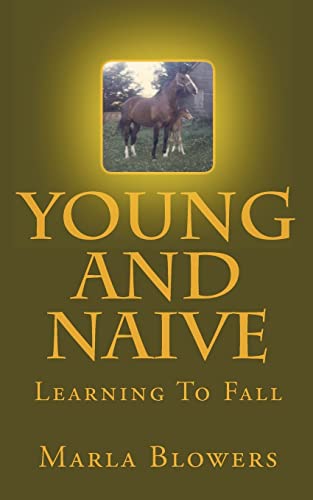 Stock image for Young And Naive: Learning To Fall for sale by Bookmans