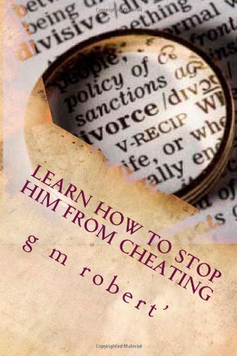 9781461167433: Learn How To Stop Him From Cheating