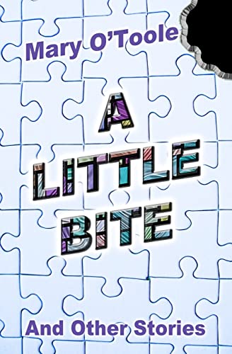 Stock image for A Little Bite - And Other Stories for sale by THE SAINT BOOKSTORE