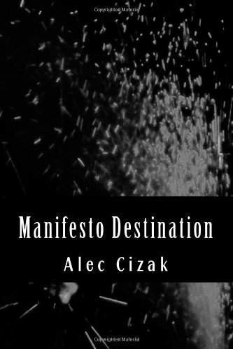 Manifesto Destination (9781461170563) by Cizak, Alec