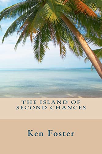 The Island of Second Chances (9781461176527) by Foster, Ken