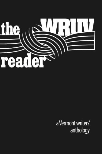 Beispielbild fr The Wruv Reader: An Anthology of Vermont Writers zum Verkauf von Revaluation Books