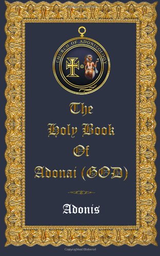 The Holy Book of Adonai [GOD] (9781461176770) by Adonis
