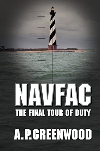Beispielbild fr NAVFAC: The Final Tour of Duty zum Verkauf von Gulf Coast Books