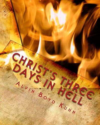 9781461180852: Christ's Three Days in Hell: Revelation of an Astounding Christian Fallacy