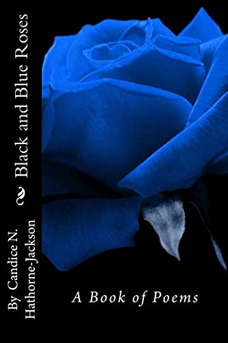 9781461184690: Black and Blue Roses: A Book of Poems