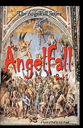 Beispielbild fr AngelFall Book I - A Novel of Hell: Volume 1 zum Verkauf von AwesomeBooks