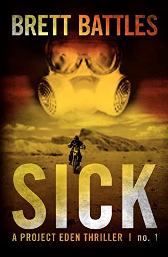 Stock image for Sick: A Project Eden Thriller for sale by The Maryland Book Bank