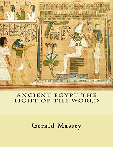 9781461189497: Ancient Egypt The Light of the World: Vol. 1 and 2