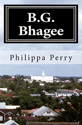 Stock image for B.G. Bhagee: Memories of a Colonial Childhood for sale by ThriftBooks-Atlanta