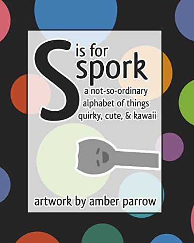 9781461193661: S is for Spork