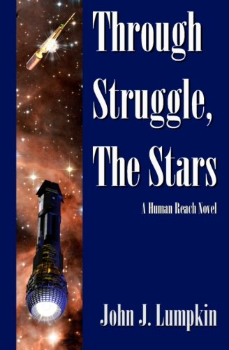 Stock image for Through Struggle, the Stars (The Human Reach) for sale by Friends of  Pima County Public Library