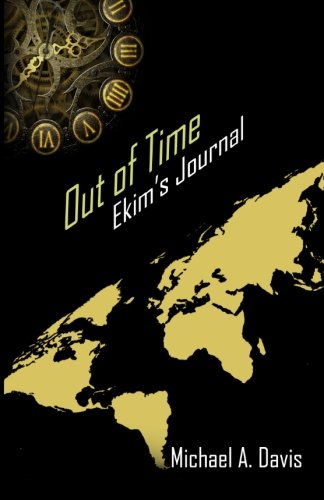 Stock image for Out of Time: Ekim's Journal for sale by Revaluation Books
