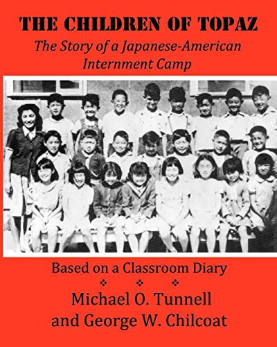9781461199502: The Children of Topaz: The Story of a Japanese-American Internment Camp Based on a Classroom Diary