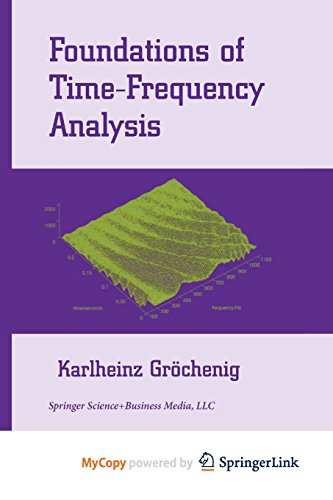 9781461200048: Foundations of Time-Frequency Analysis