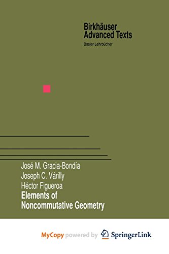 9781461200062: Elements of Noncommutative Geometry