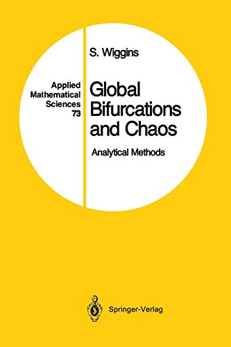 9781461210412: Global Bifurcations and Chaos: Analytical Methods: 73 (Applied Mathematical Sciences, 73)