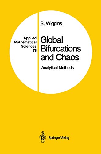 9781461210412: Global Bifurcations and Chaos: Analytical Methods (Applied Mathematical Sciences, 73)