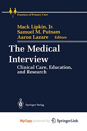 9781461224891: The Medical Interview: Clinical Care, Education, and Research