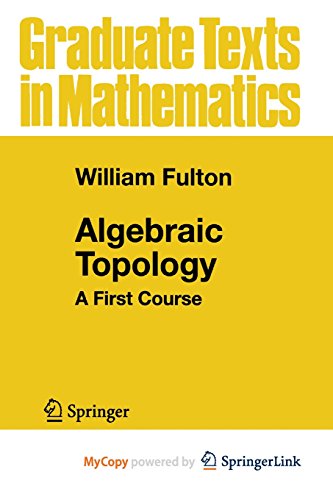 9781461241812: Algebraic Topology: A First Course