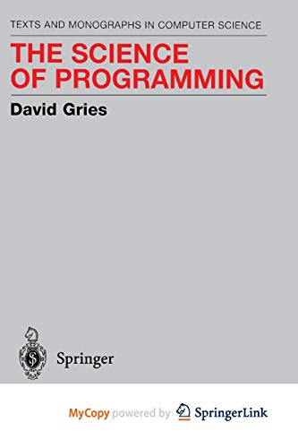 9781461259848: The Science of Programming