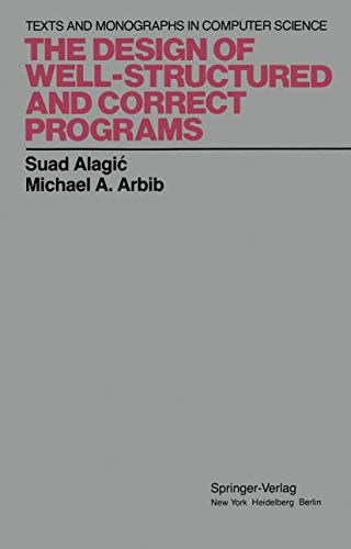 9781461262749: The Design of Well-Structured and Correct Programs