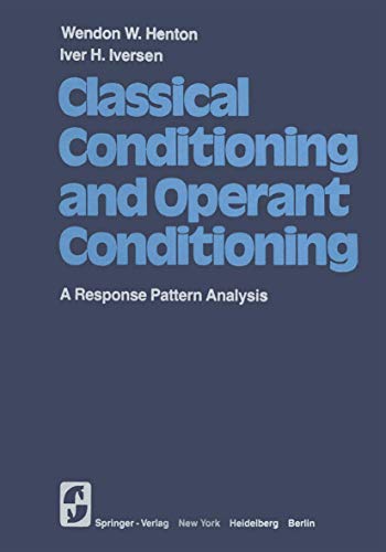 Stock image for Classical Conditioning and Operant Conditioning: A Response Pattern Analysis for sale by Irish Booksellers