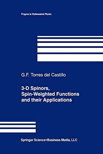 Imagen de archivo de 3-D Spinors, Spin-Weighted Functions and their Applications (Progress in Mathematical Physics, 32) a la venta por SecondSale