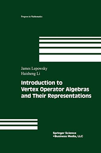 Imagen de archivo de Introduction to Vertex Operator Algebras and Their Representations (Progress in Mathematics, 227) a la venta por Book Deals
