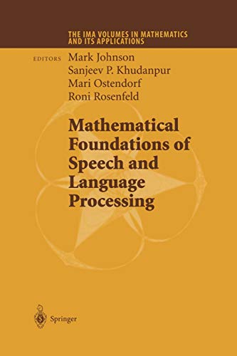 9781461264842: Mathematical Foundations of Speech and Language Processing: 138 (The IMA Volumes in Mathematics and its Applications)