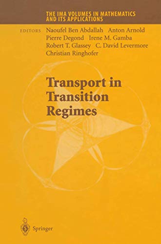 Stock image for Transport in Transition Regimes (The IMA Volumes in Mathematics and its Applications, 135) for sale by Lucky's Textbooks