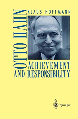 9781461265139: Otto Hahn: Achievement And Responsibility