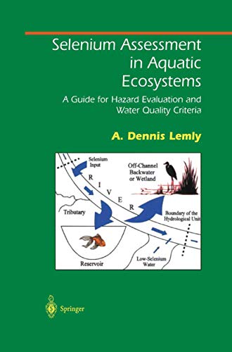Immagine dell'editore per Selenium Assessment in Aquatic Ecosystems: A Guide for Hazard Evaluation and Water Quality Criteria (Springer Series on Environmental Management) venduto da Ria Christie Collections