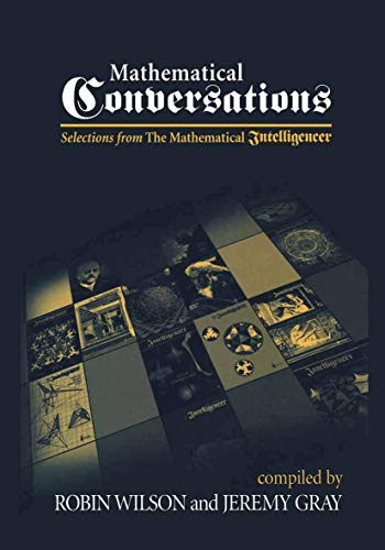 Mathematical Conversations: Selections from The Mathematical Intelligencer (9781461265566) by Wilson, Robin