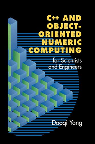 9781461265665: C++ and Object-Oriented Numeric Computing for Scientists and Engineers
