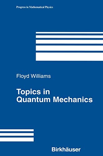9781461265719: Topics in Quantum Mechanics (Progress in Mathematical Physics): 27