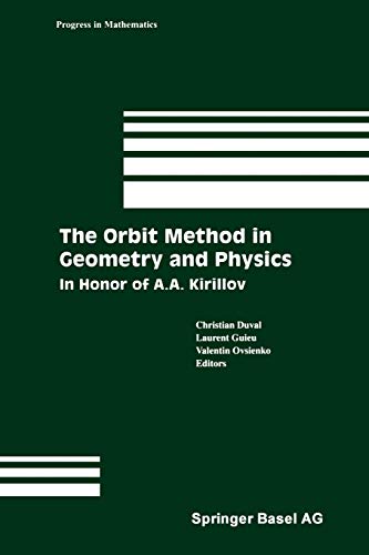 9781461265801: The Orbit Method in Geometry and Physics: In Honor of A.A. Kirillov (Progress in Mathematics, 213)
