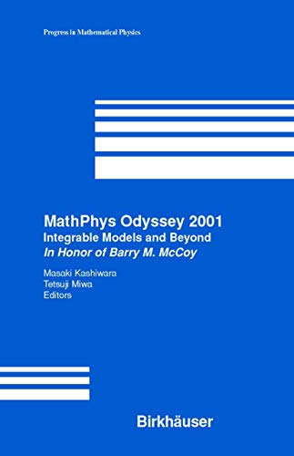 9781461266051: MathPhys Odyssey 2001: Integrable Models And Beyond In Honor Of Barry M. Mccoy