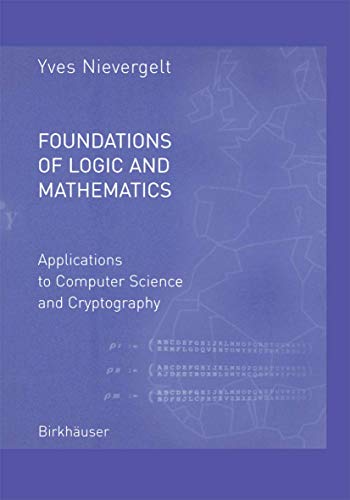 Imagen de archivo de Foundations of Logic and Mathematics: Applications to Computer Science and Cryptography a la venta por Chiron Media