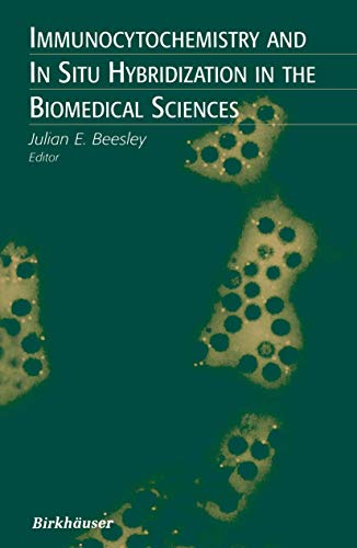 9781461266303: Immunocytochemistry and In Situ Hybridization in the Biomedical Sciences