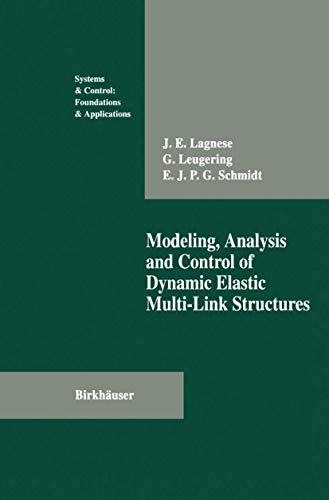 Imagen de archivo de Modeling, Analysis and Control of Dynamic Elastic Multi-Link Structures (Systems & Control: Foundations & Applications) a la venta por Lucky's Textbooks