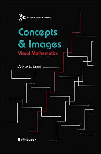 9781461267164: Concepts & Images: Visual Mathematics (Design Science Collection)