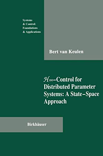 Immagine dell'editore per H?-Control for Distributed Parameter Systems: A State-Space Approach (Systems & Control: Foundations & Applications) venduto da Ria Christie Collections