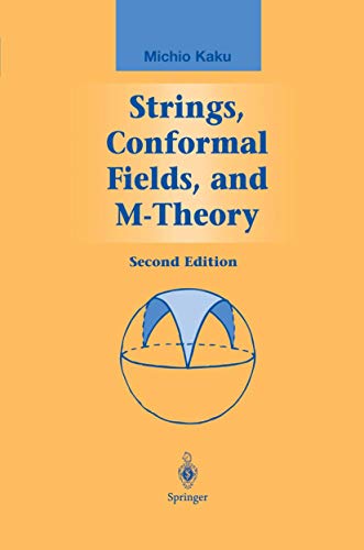 9781461267928: Strings, Conformal Fields, and M-Theory (Graduate Texts in Contemporary Physics)