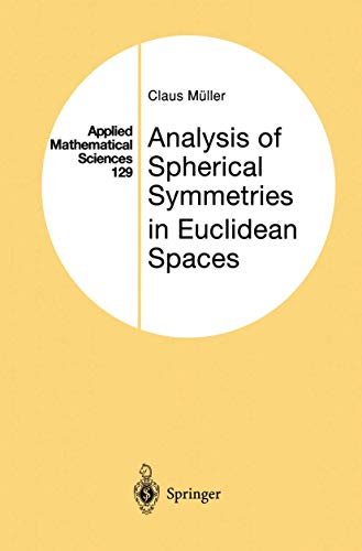 Imagen de archivo de Analysis of Spherical Symmetries in Euclidean Spaces (Applied Mathematical Sciences) a la venta por Revaluation Books