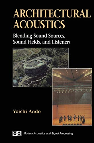 9781461268383: Architectural Acoustics: Blending Sound Sources, Sound Fields, and Listeners